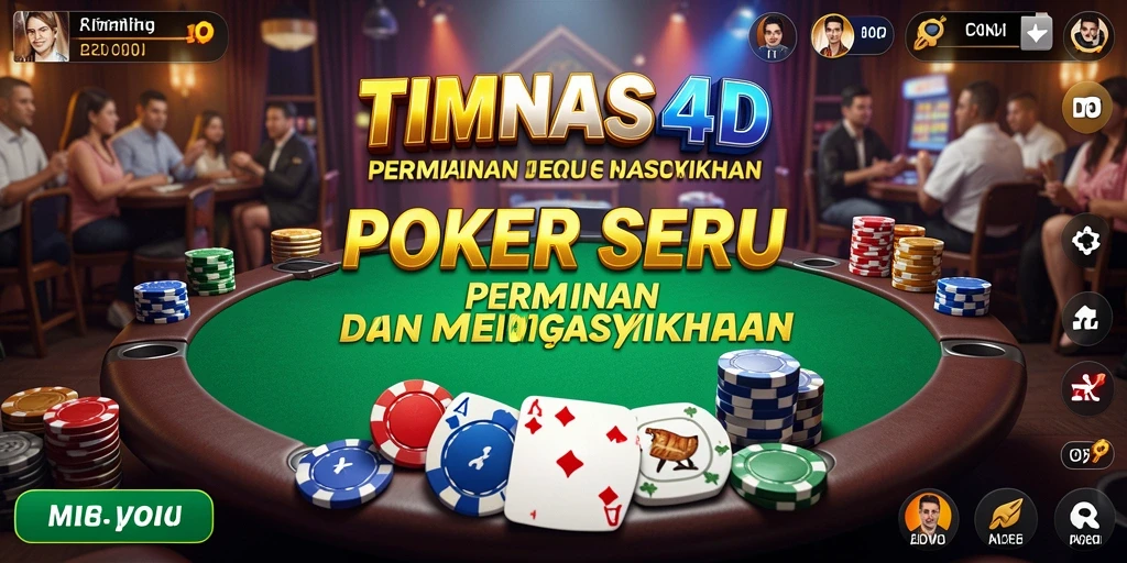 Tampilan gameplay Poker yang mendebarkan di TIMNAS4D.